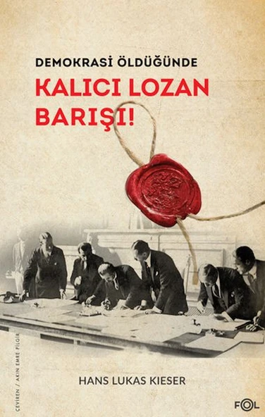 Demokrasi Öldüğünde: Kalıcı Lozan Barışı ürün görseli 1