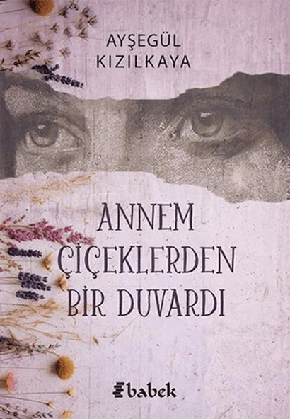 Annem Çiçektlerden Bir Duvardı ürün görseli 1