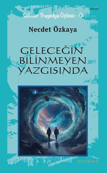Geleceğin Bilinmeyen Yazgısında ürün görseli 1