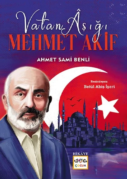 Vatan Aşığı Mehmet Akif ürün görseli 1