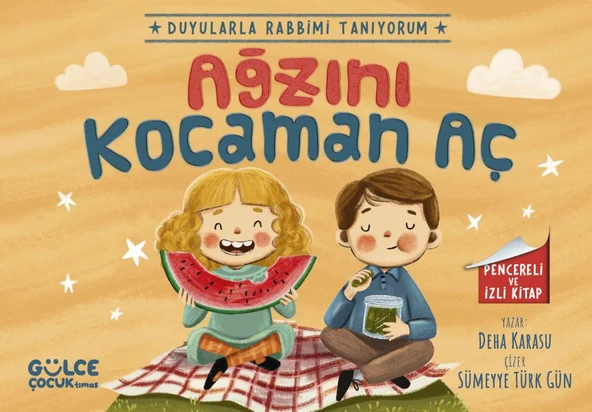 Ağzını Kocaman Aç - Duyularla Rabbimi Tanıyorum 4 (Pencereli Kitap) ürün görseli 1
