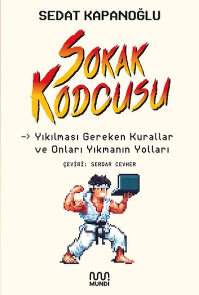 Sokak kodcusu: Kırılması Gereken Kurallar ve Onları Kırmanın Yolları ürün görseli 1
