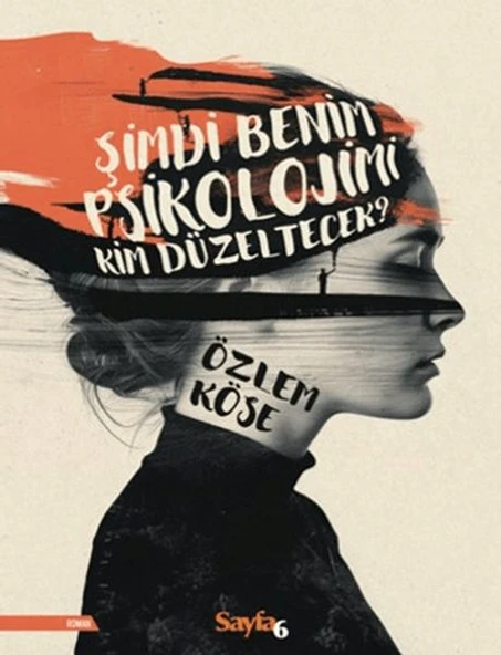 Şimdi Benim Psikolojimi Kim Düzeltecek? ürün görseli 1