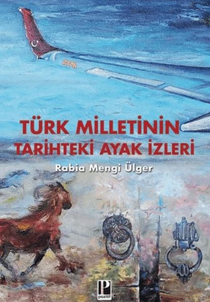 Türk Milletinin Tarihteki Ayak izleri ürün görseli 1