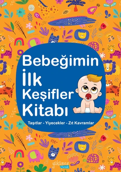 Bebeğimin İlk Keşifler Kitabı - Taşıtlar – Yiyecekler – Zıt Kavramlar ürün görseli 1