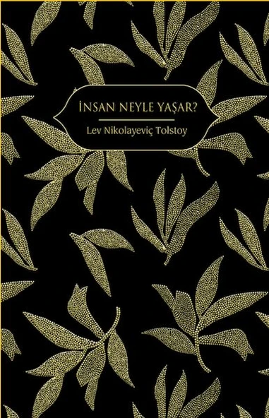 İnsan Neyle Yaşar? (Altın Yaldızlı - Ciltli) ürün görseli 1