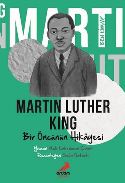 Bir Öncünün Hikâyesi Martin Luther King - Ben Kimim? ürün görseli 1
