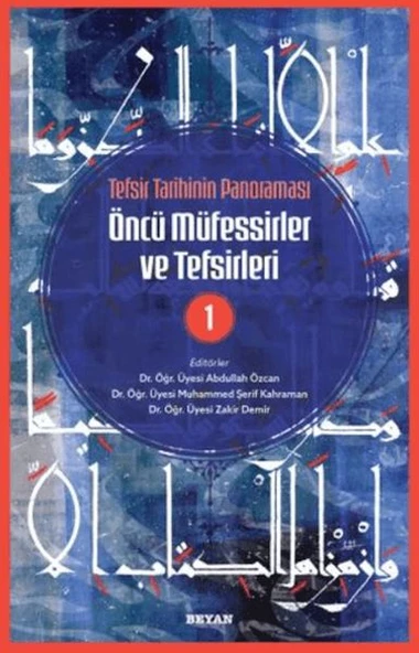 Tefsir Tarihinin Panoraması Öncü Müfessirler ve Tefsirleri -1 ürün görseli 1