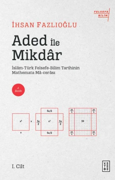 Aded ile Mikdar - İslam-Türk Felsefe-Bilim Tarihi'nin Mathemata Ma-cerası ürün görseli 1