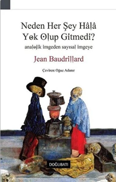 Neden Her Şey Hala Yok Olup Gitmedi? ürün görseli 1