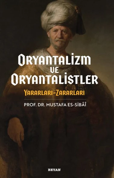 Oryantalizim ve Oryantalistler Yararları - Zararları ürün görseli 1