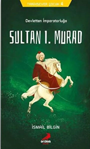 Tarihsever Çocuk 4 - Sultan I. Murad ürün görseli 1