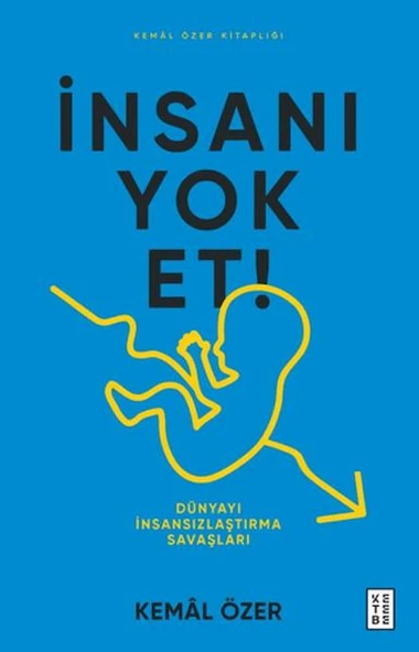 İnsanı Yok Et- Dünyayı İnsansızlaştırma Savaşları ürün görseli 1