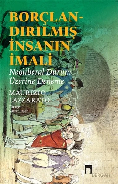 Borçlandırılmış İnsanın İmali - Neoliberal Durum Üzerine Deneme ürün görseli 1