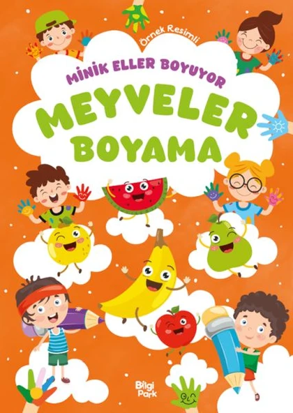 Minik Eller Boyuyor – Meyveler Boyama Kitabı (Örnek Resimli) ürün görseli 1