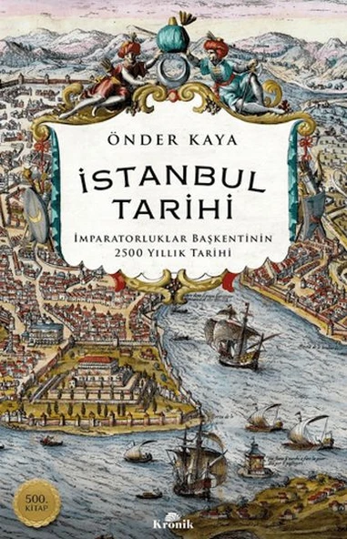 İstanbul Tarihi - İmparatorluklar Başkentinin 2500 Yıllık Tarihi ürün görseli 1