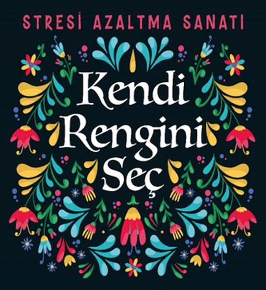 Kendi Rengini Seç - Stresi Azaltma Sanatı ürün görseli 1