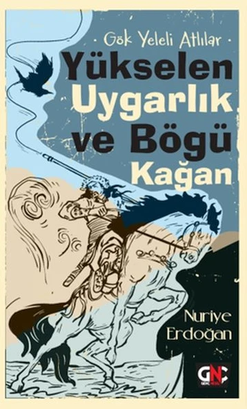 Gök Yeleli Atlılar –  Yükselen Uygarlık ve Bögü Kağan ürün görseli 1