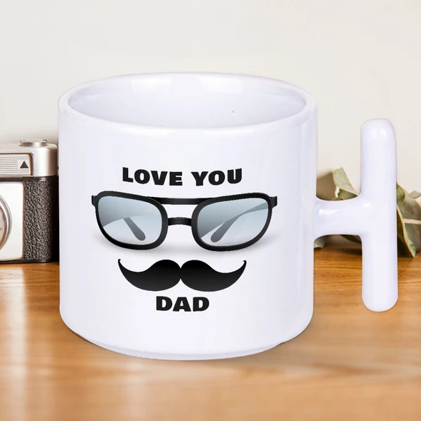 Love You Dad Yazılı Babalar Gününe Özel T Kupa Bardak ürün görseli 1
