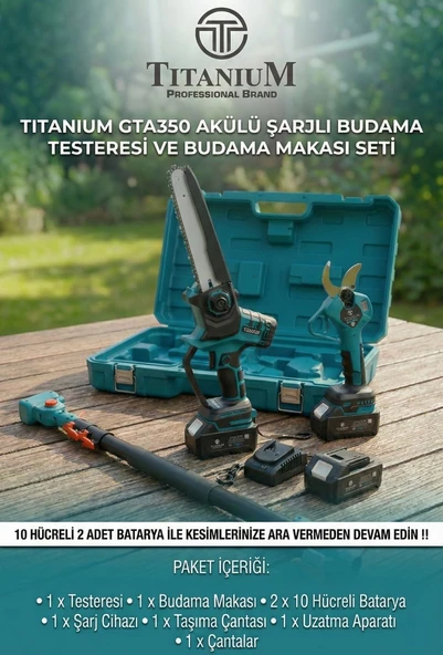 Titanium GTA350 Akülü Budama Makası ve Budama Testeresi Uzatmalı Çift Bataryalı ürün görseli 1