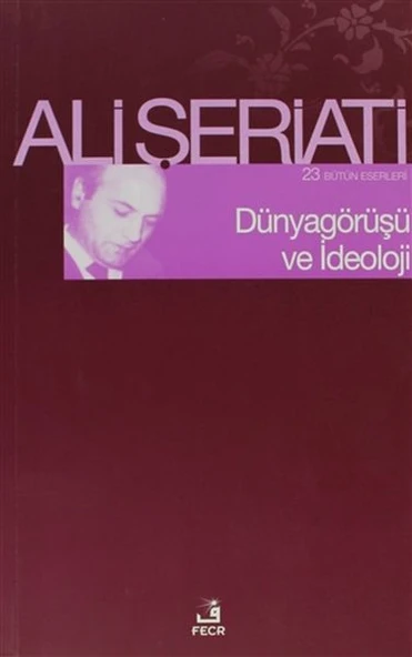 Dünya Görüşü Ve İdeoloji ürün görseli 1