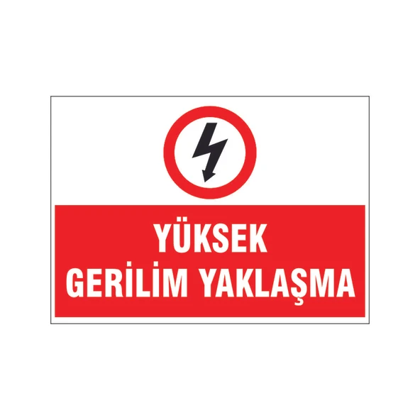 Yüksek gerilim yaklaşma, isg uyarı levhası ürün görseli 1