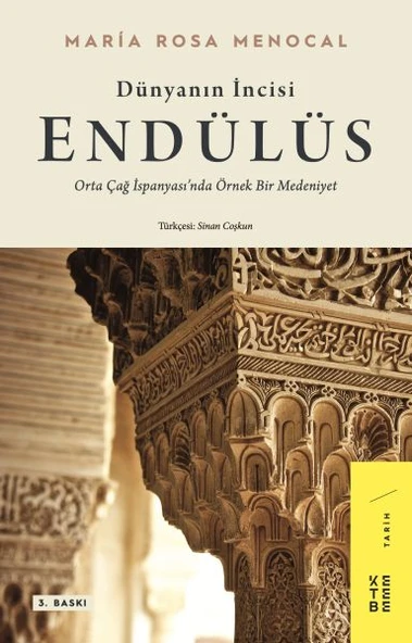 Dünyanın İncisi: Endülüs - Orta Çağ İspanyası’nda Örnek Bir Medeniyet ürün görseli 1
