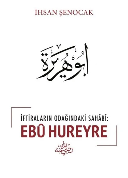 İftiraların Odağındaki Sahabi : Ebu Hureyre ürün görseli 1