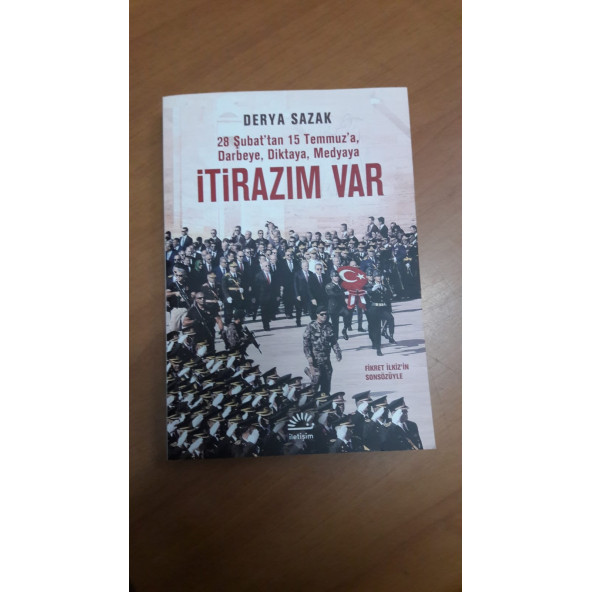 İtirazım Var (28 Şubat'tan 15 Temmuz'a, Darbeye, Diktaya, Medyaya) ürün görseli 1