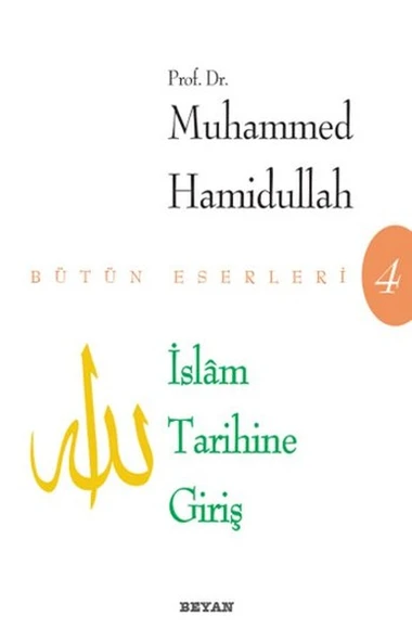 İslam Tarihine Giriş - Bütün Eserleri 4 ürün görseli 1