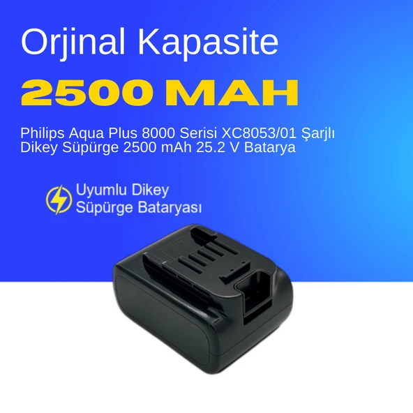 Philips Aqua Plus 8000 Serisi XC8053/01 Şarjlı Dikey Süpürge 2500 mAh 25.2 V  Batarya – Orjinal Uyumlu Uzun Ömürlü, Yüksek Performans Pil ürün görseli 1