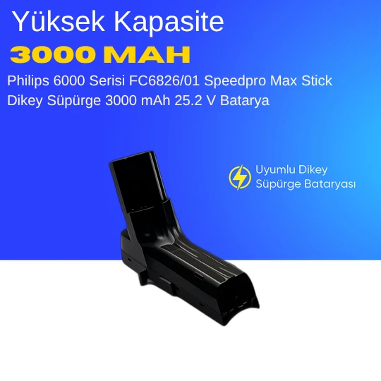 Philips 6000 Serisi FC6826/01 Speedpro Max Stick Dikey Süpürge 3000 mAh 25.2 V  Batarya – Orjinal Uyumlu Uzun Ömürlü, Yüksek Performans Pil ürün görseli 1