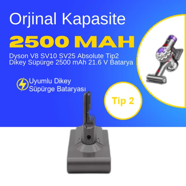 Dyson V8 SV10 SV25 Absolute Tip2 Dikey Süpürge 2500 mAh 21.6 V  Batarya – Orjinal Uyumlu Uzun Ömürlü, Yüksek Performans Pil ürün görseli 1