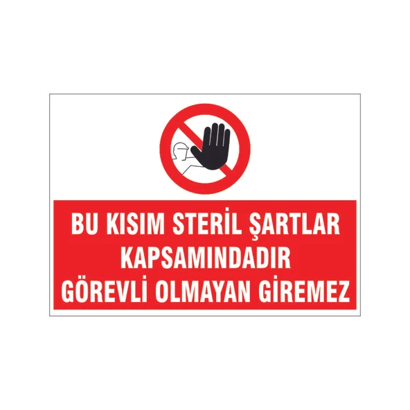 Bu kısıma görevli olmayan giremez, isg uyarı levhası ürün görseli 1