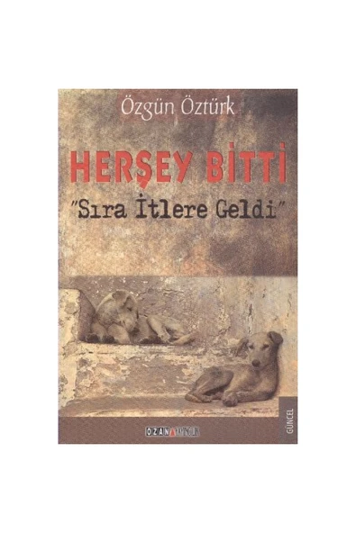 Herşey Bitti Sıra Itlere Geldi ürün görseli 1