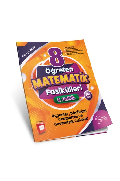 8.SINIF ÖĞRETEN MATEMATİK FASİKÜLLERİ ÜÇGENLER, DÖNÜŞÜM GEOMETRİSİ VE GEOMETRİK CİSİMLER ürün görseli 1