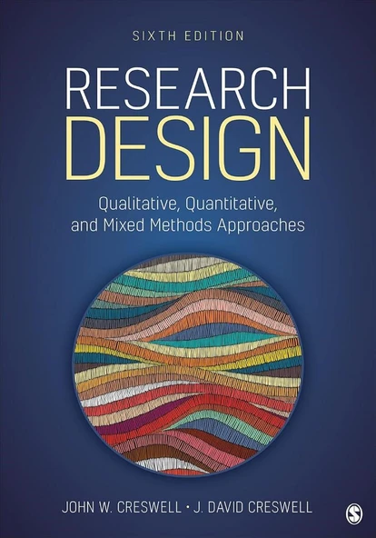 Research Design: Qualitative, Quantitative, and Mixed Methods Approaches 6th Edition Creswell ürün görseli 1