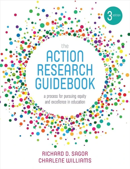 The Action Research Guidebook: A Process for Pursuing Equity and Excellence in Education 3rd Edition D. Sagor Williams ürün görseli 1