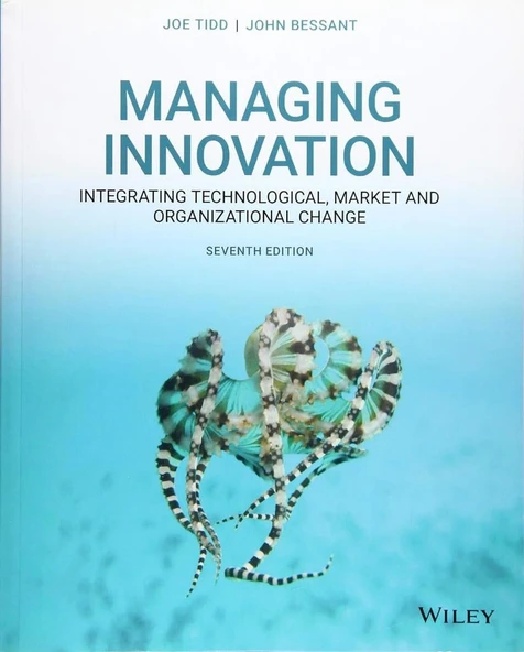Managing Innovation: Integrating Technological, Market and Organizational Change 7th Edition Tidd Bessant ürün görseli 1