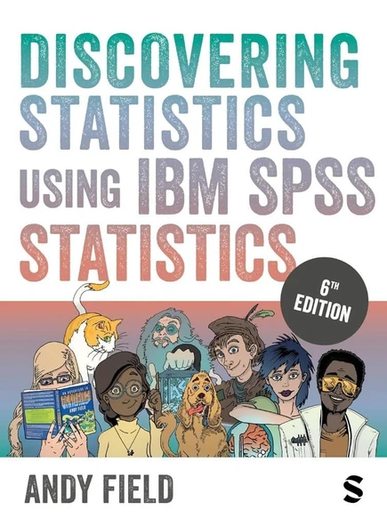 Discovering Statistics Using IBM SPSS Statistics Sixth Edition Andy Field ürün görseli 1