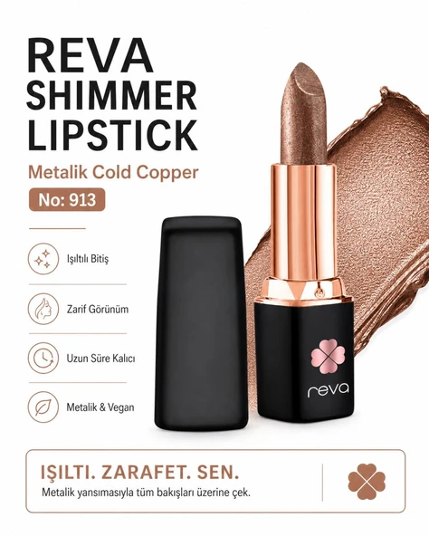 Shimmer Lipstick Metalic Cold Copper No:913 Işıltılı Parlak Vegan Temiz Ruj ürün görseli 1