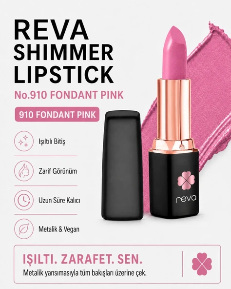 Shimmer Lipstick Fondant Pink No:910 Işıltılı Parlak Vegan Temiz Ruj ürün görseli 1