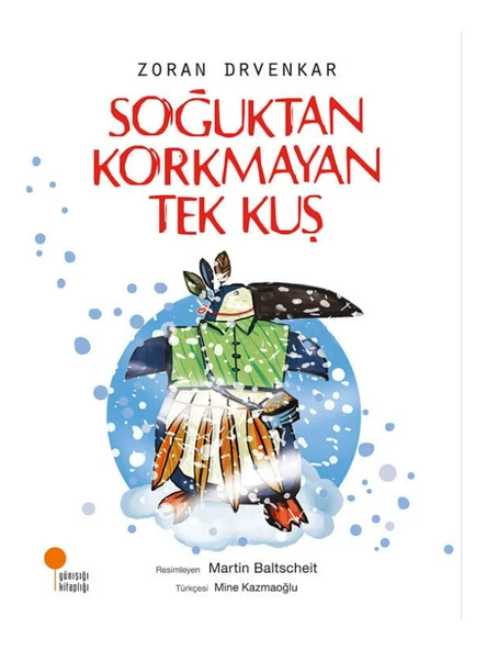 Soğuktan Korkmayan Tek Kuş - Zoran Drvenkar ürün görseli 1