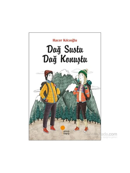 Dağ Sustu Dağ Konuştu - Hacer Kılcıoğlu ürün görseli 1