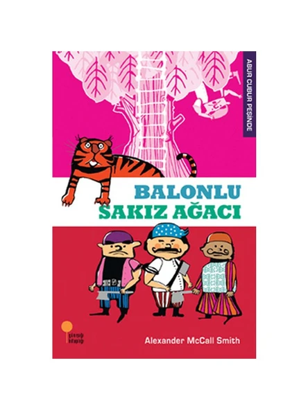 Abur Cubur Peşinde 1 - Balonlu Sakız Ağacı - Alexander McCall Smith ürün görseli 1