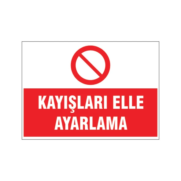 Kayışları elle ayarlama, isg uyarı levhası ürün görseli 1