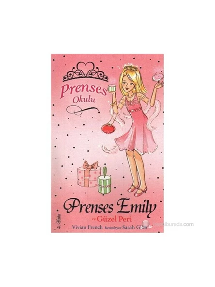 Prenses Okulu 06 Prenses Emily Ve Güzel Peri - Vivian French ürün görseli 1