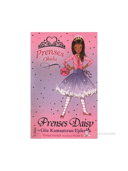 Prenses Okulu 03 Prenses Daisy Ve Göz Kamaştıran Ejderha - Vivian French ürün görseli 1