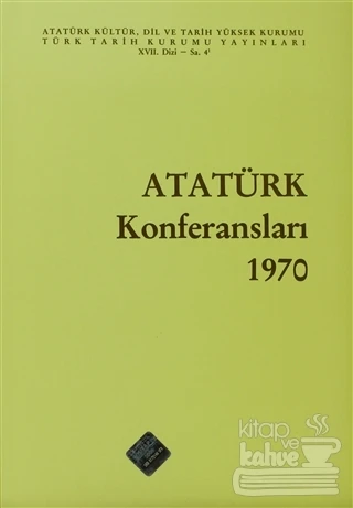 Atatürk Konferansları 1970 Cilt: 4 ürün görseli 1
