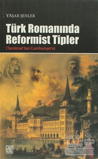 Türk Romanında Reformist Tipler ürün görseli 1